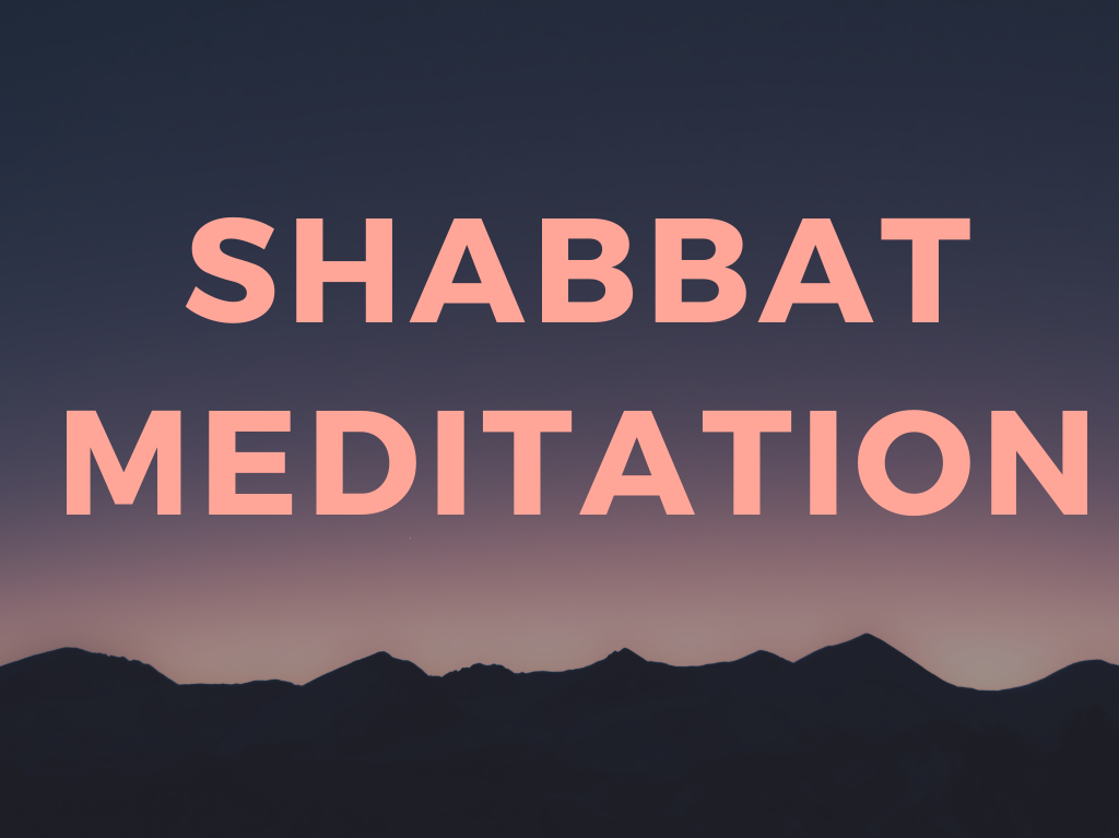 Shabbat Meditation By Pastor James Durham