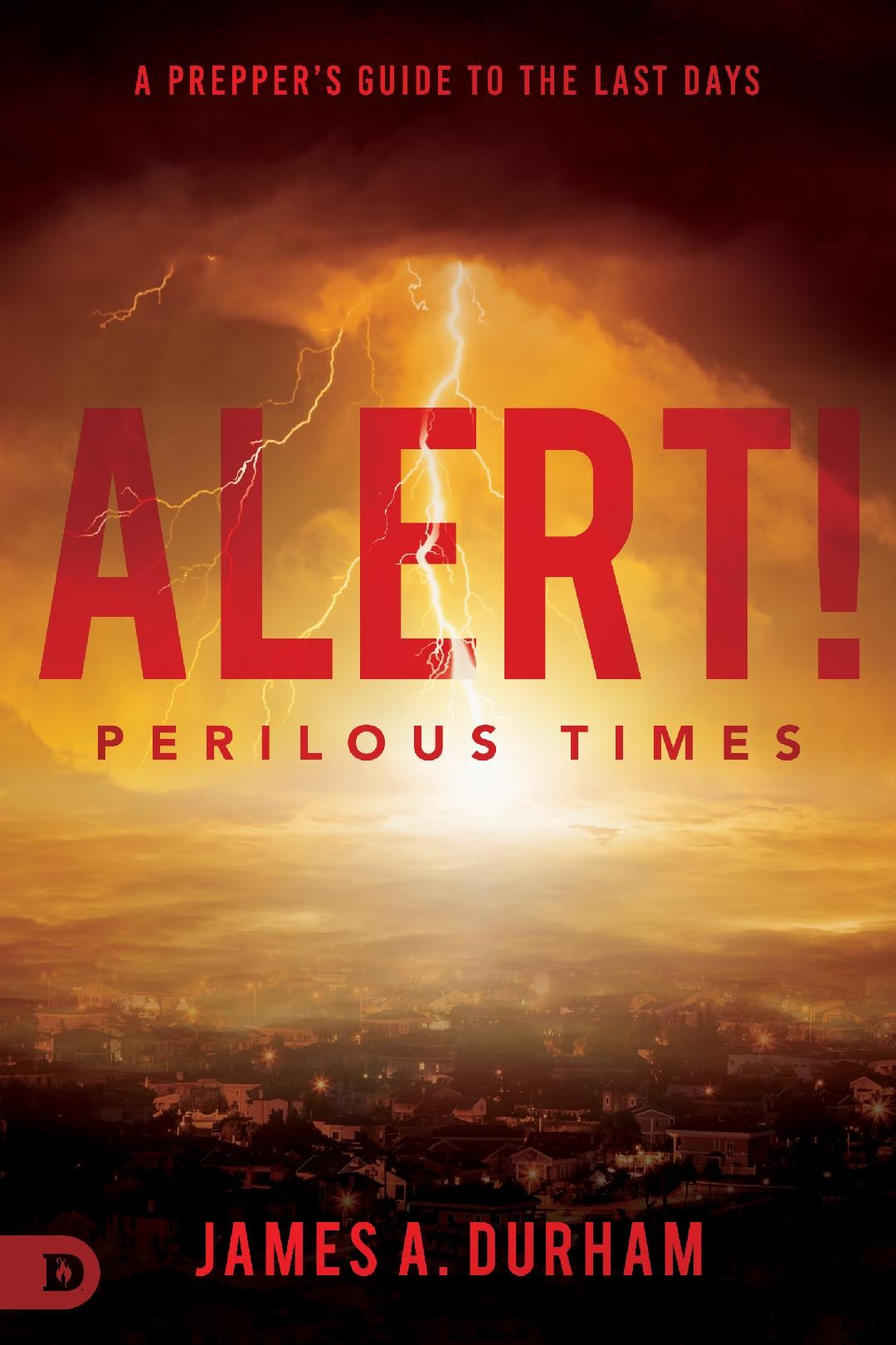 Alert! Perilous Times 2020